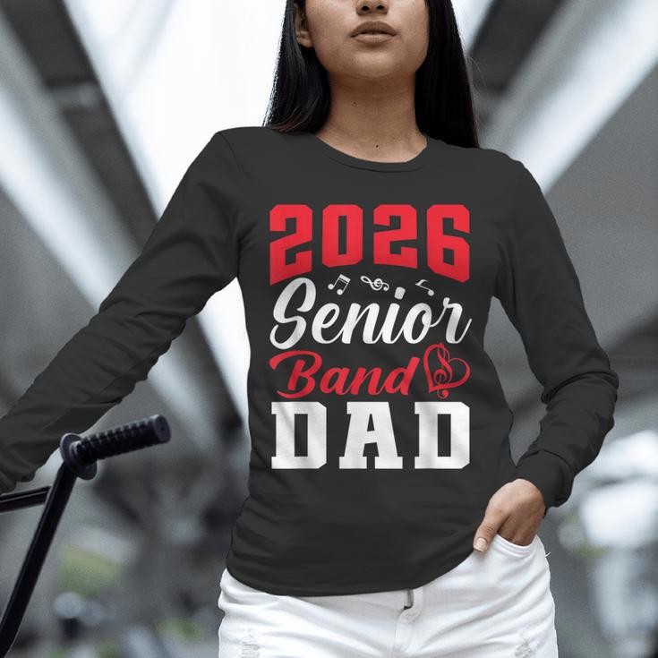2026 Senior Band Dad Class Of 2026 Band Parent Graduation Unisex Long Sleeve T-Shirt