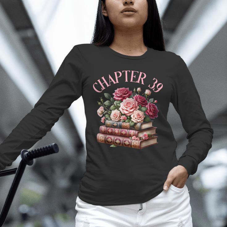 39th Birthday Chapter 39 Birthday Shirt Women Book Lover Unisex Long Sleeve T-Shirt