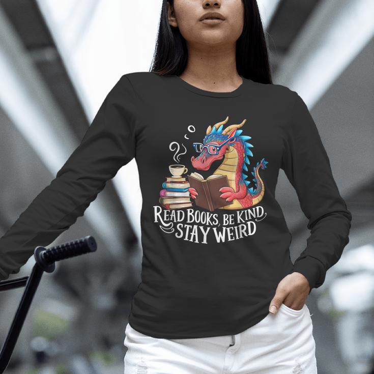 Adorable Book Lover Dragon Read Books Be Kind Stay Weird Unisex Long Sleeve T-Shirt