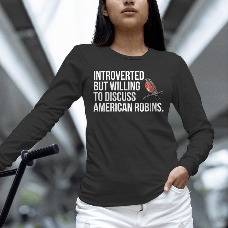 American Robin Bird Watching Lover Introvert Quote Unisex Long Sleeve T-Shirt
