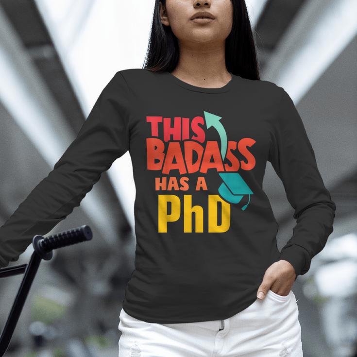 This Badass Has a PhD Doctor Graduation Unisex Long Sleeve T-Shirt
