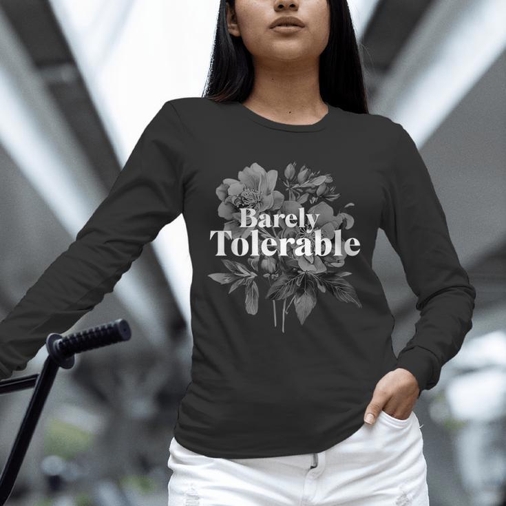 Barely Tolerable Shirt Floral Book Lover Quote Bookish Unisex Long Sleeve T-Shirt