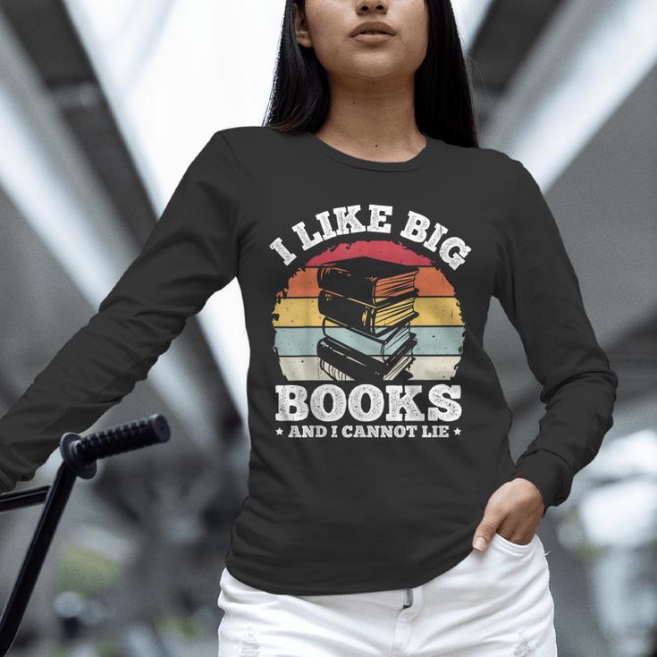 I LIKE BIG BOOKS AND I CANNOT LIE Book Lover Print Unisex Long Sleeve T-Shirt