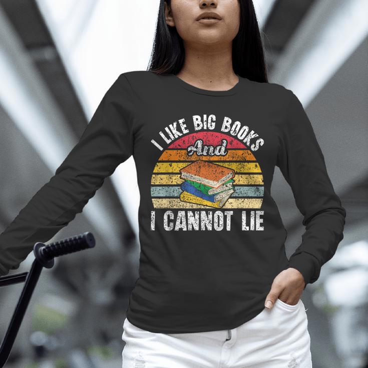 I Like Big Books And I Cannot Lie Bookworm Reading Teacher Unisex Long Sleeve T-Shirt