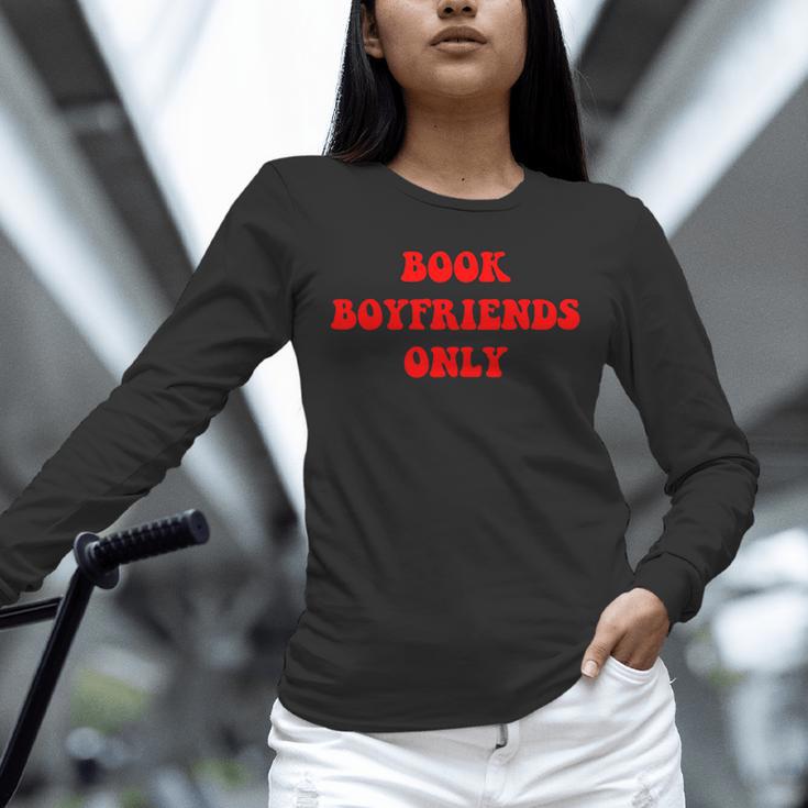 Book Boyfriends Only Unisex Long Sleeve T-Shirt Book Boyfriends Only Unisex Long Sleeve T-Shirt