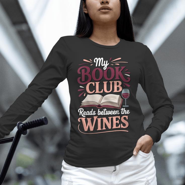 My Book Club Reads Between The Wines Unisex Long Sleeve T-Shirt My Book Club Reads Between The Wines Unisex Long Sleeve T-Shirt