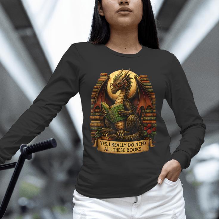 Book Dragon Yes I Really Do Need All These Books Men Women Unisex Long Sleeve T-Shirt