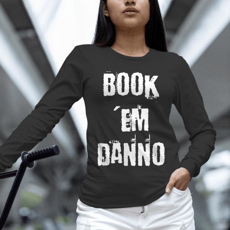 Book 'Em Danno Unisex Long Sleeve T-Shirt