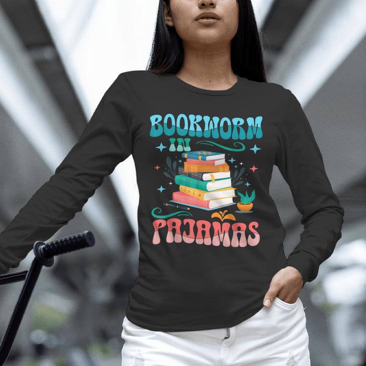 Book Reader Librarian Bookworm In Pajamas Book And Pajama Unisex Long Sleeve T-Shirt
