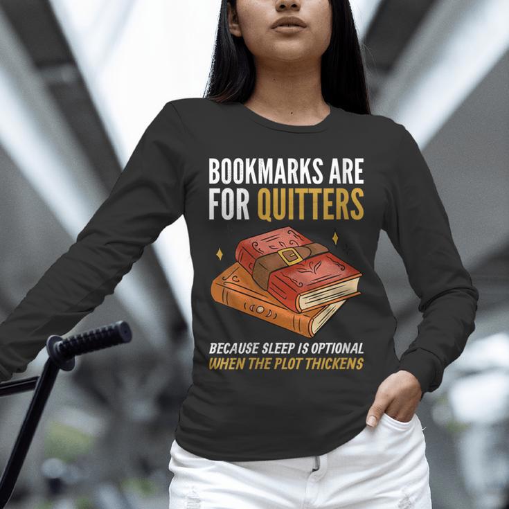 Bookmarks Are For Quitters Book Lover Saying Unisex Long Sleeve T-Shirt Bookmarks Are For Quitters Book Lover Saying Unisex Long Sleeve T-Shirt