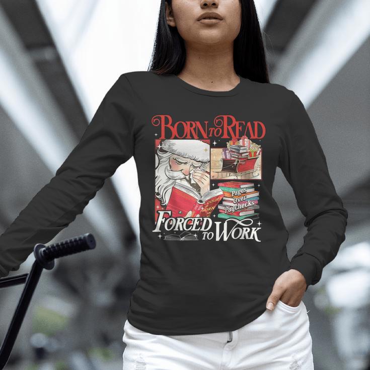 Born To Read Forced To Work Santa Christmas Book Lover Retro Unisex Long Sleeve T-Shirt Born To Read Forced To Work Santa Christmas Book Lover Retro Unisex Long Sleeve T-Shirt