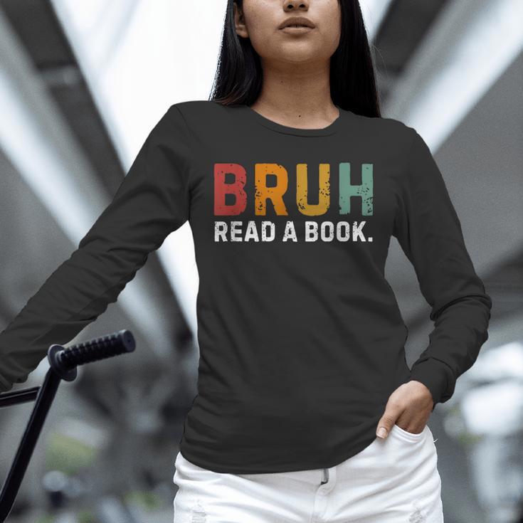 Bruh Read a Book Unisex Long Sleeve T-Shirt
