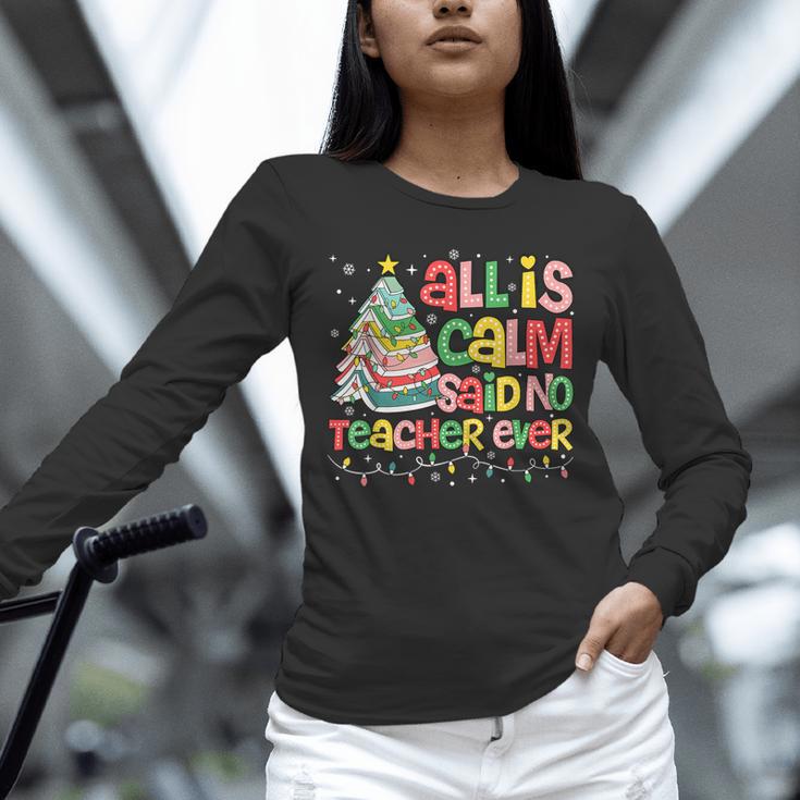 All Is Calm Said No Teacher Ever Book Christmas Tree Unisex Long Sleeve T-Shirt