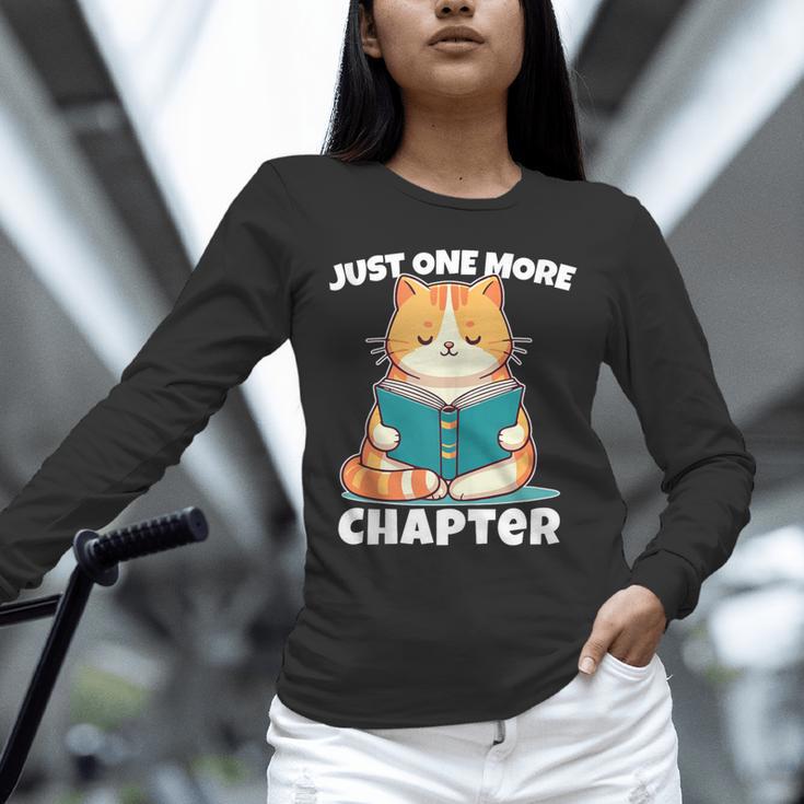 Cat Reading Books Bookworm Read One More Chapter Unisex Long Sleeve T-Shirt