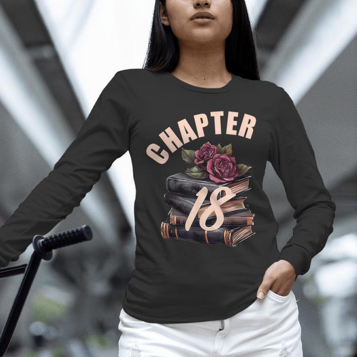 Chapter 18 18th Birthday Women Book Lovers Its My Birthday Unisex Long Sleeve T-Shirt