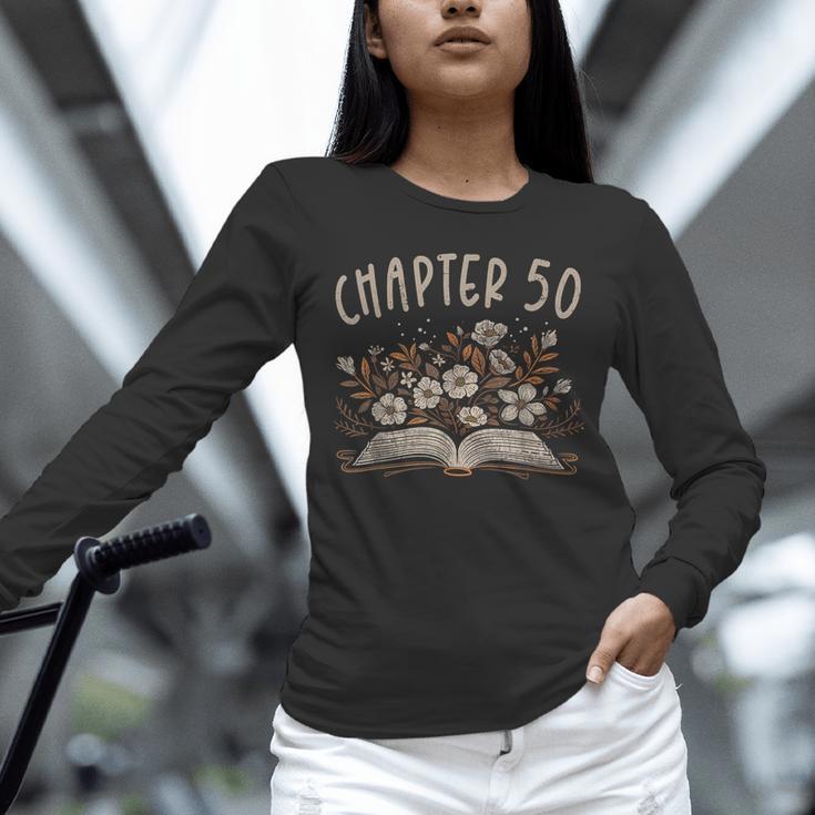 Chapter 50th Birthday Bookworm 50 Years Old For Book Lovers Unisex Long Sleeve T-Shirt