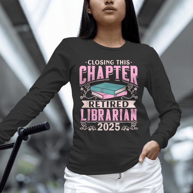 Closing This Chapter Retired Librarian 2025 Book Retirement Unisex Long Sleeve T-Shirt