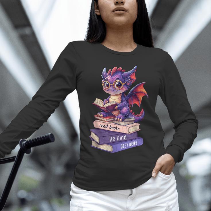 Cute Dragon Read Books Be Kind Stay Weird Book Lover Unisex Long Sleeve T-Shirt