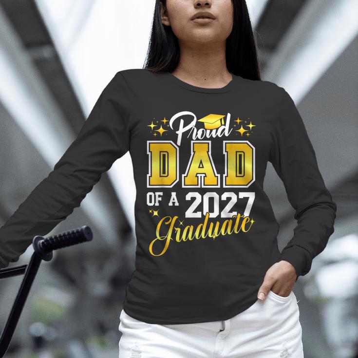 Dad Graduation Senior 2027 Proud Dad Of a 2027 Graduate Unisex Long Sleeve T-Shirt