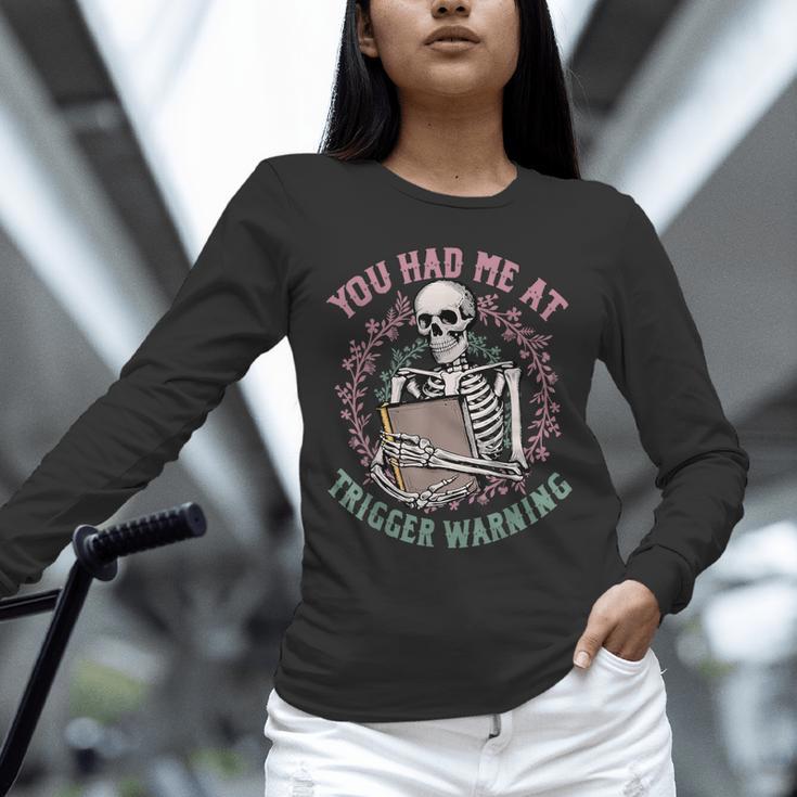 Dark Romance Had Me At Trigger Warning Skeleton Smutt Book Unisex Long Sleeve T-Shirt Dark Romance Had Me At Trigger Warning Skeleton Smutt Book Unisex Long Sleeve T-Shirt