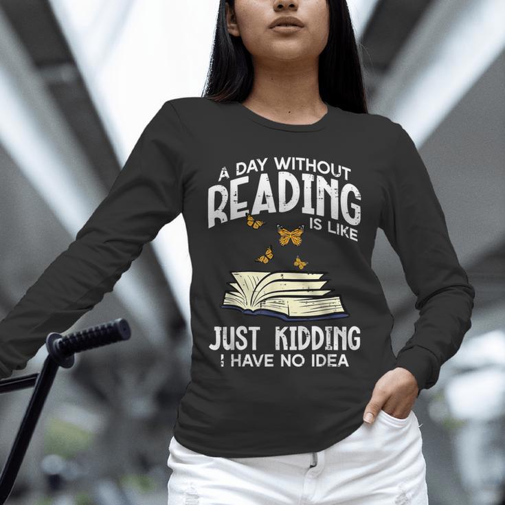 Day Without Reading Read Librarian Book Men Women Kids Unisex Long Sleeve T-Shirt