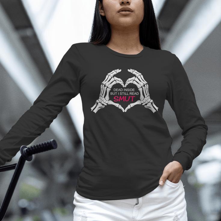 Dead Inside But I Still Read Romance Smut Book Lovers Unisex Long Sleeve T-Shirt