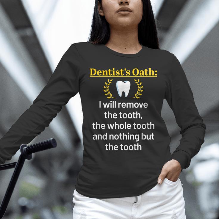 Dentist Dental School Graduation Tooth Oath Dentistry Unisex Long Sleeve T-Shirt
