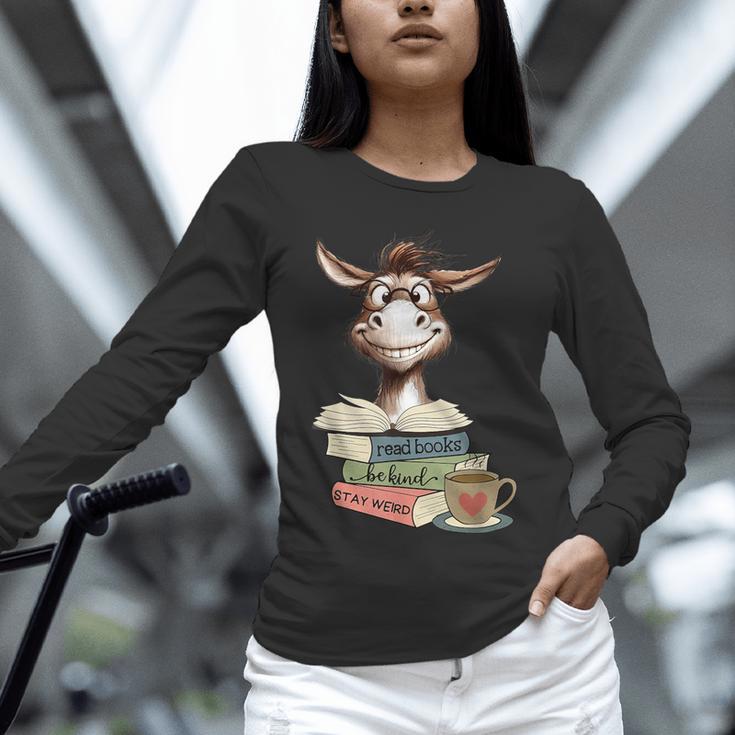 Donkey Reading Book Read Books Be Kind Stay Weird Librarian Unisex Long Sleeve T-Shirt Donkey Reading Book Read Books Be Kind Stay Weird Librarian Unisex Long Sleeve T-Shirt