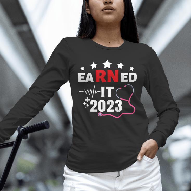 Earned It 2023 For Nurse Graduation Or RN LPN Class Of 2023 Unisex Long Sleeve T-Shirt