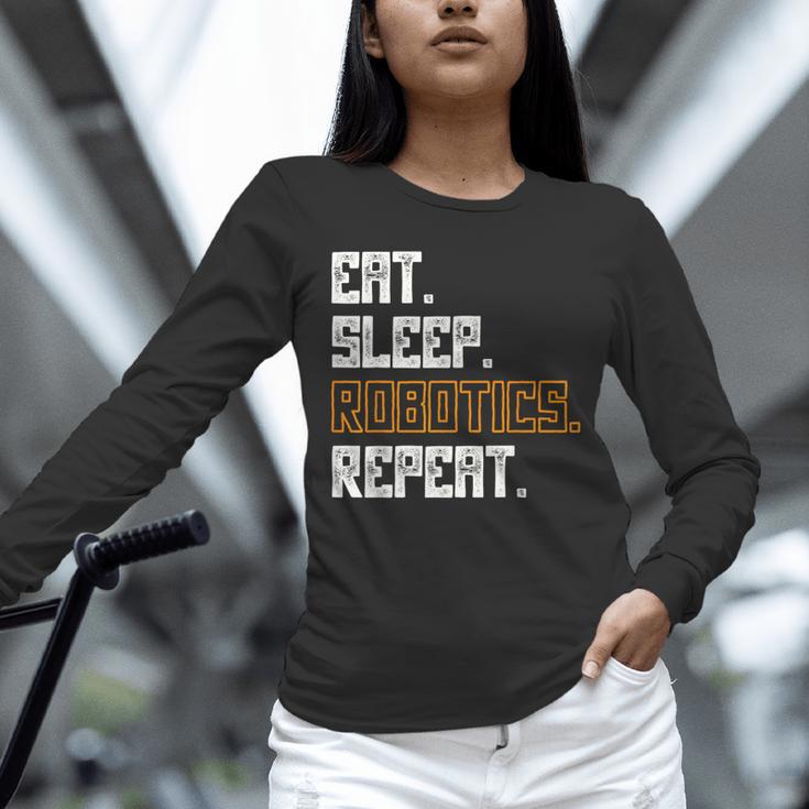 Eat Sleep Robotics Repeat Shirt Graduation Unisex Long Sleeve T-Shirt