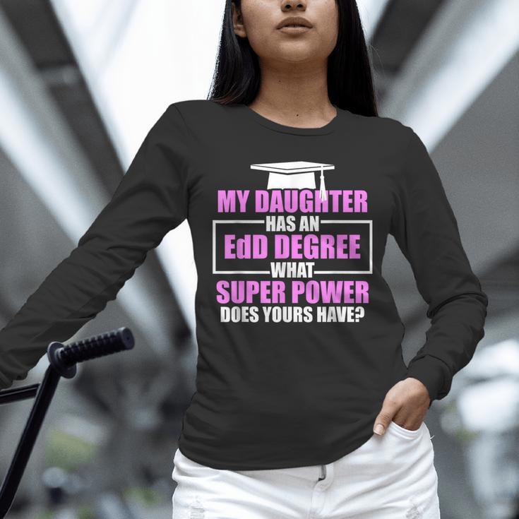EdD Doctor Of Education Daughter Power Doctorate Graduation Unisex Long Sleeve T-Shirt