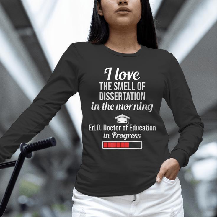 EdD Doctor Of Education Dissertation Doctorate Graduation Unisex Long Sleeve T-Shirt