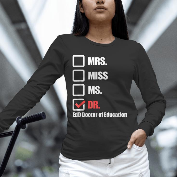 EdD Doctor Of Education Dr Doctorate Graduation Unisex Long Sleeve T-Shirt