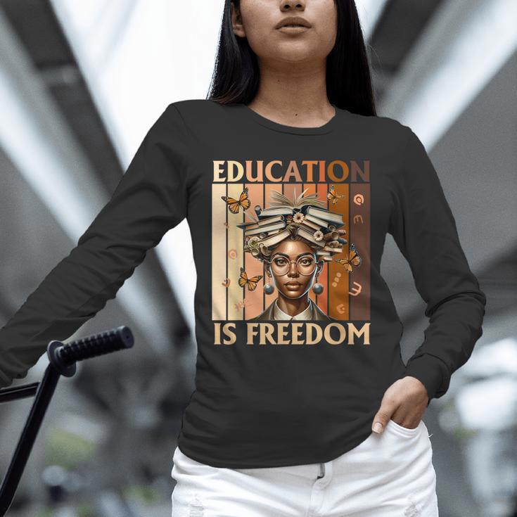 Education Is Freedom Teacher Books Black History Women Unisex Long Sleeve T-Shirt