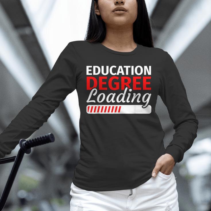 Education Major Shirts Teaching Degree Loading Graduation Unisex Long Sleeve T-Shirt