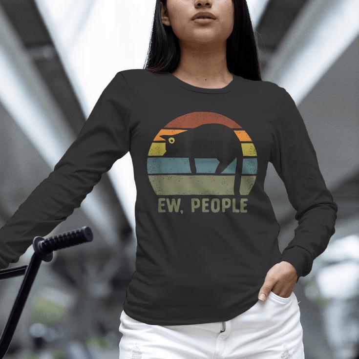Ew People Cat Lazy Introvert Anti Social Unisex Long Sleeve T-Shirt Ew People Cat Lazy Introvert Anti Social Unisex Long Sleeve T-Shirt