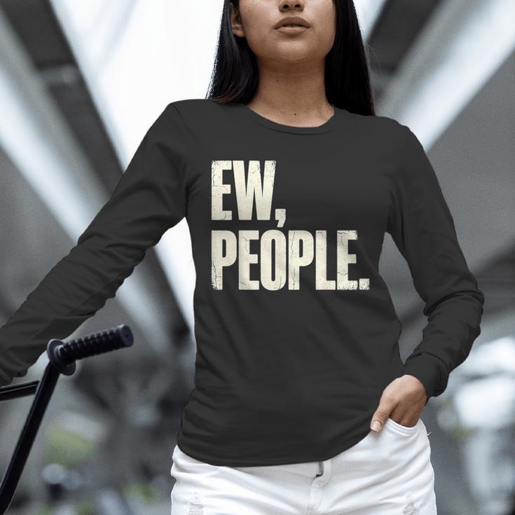 EW People Introvert Sarcastic Graphic Style Unisex Long Sleeve T-Shirt