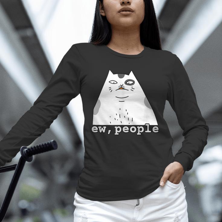 Ew People Introvert Sayings Sarcastic Cat Quote Unisex Long Sleeve T-Shirt