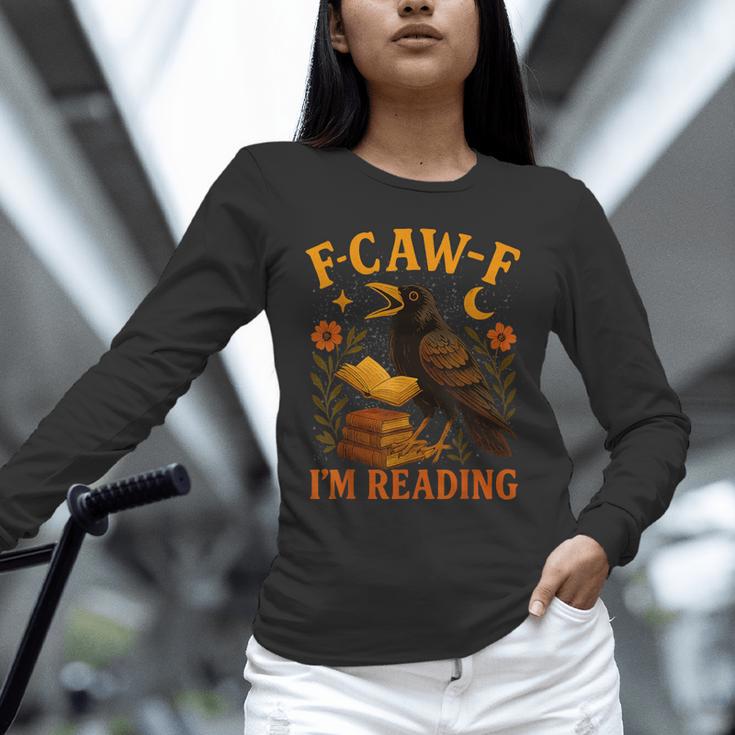 F CAW F Crow I'm Reading Book Lover Fall Unisex Long Sleeve T-Shirt