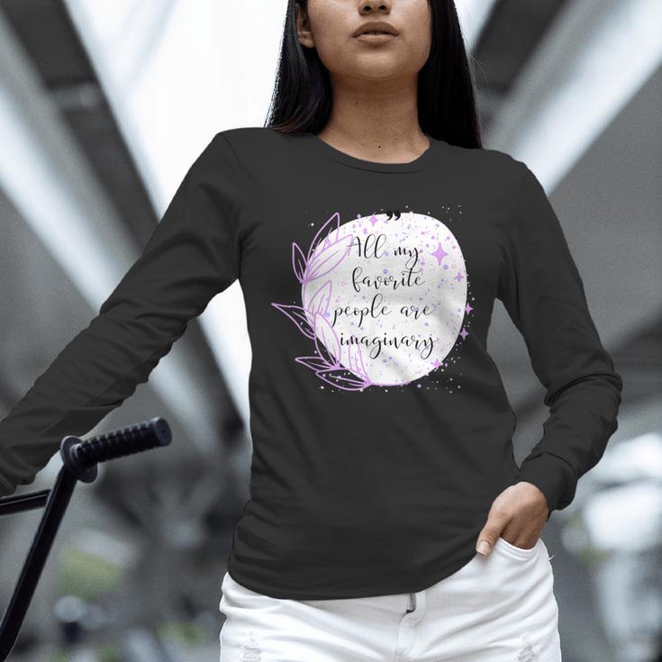 All My Favorite People Are Imaginary Book Lover Idea Unisex Long Sleeve T-Shirt All My Favorite People Are Imaginary Book Lover Idea Unisex Long Sleeve T-Shirt