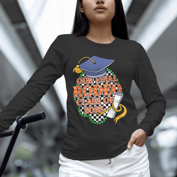 Our Final Rodeo Class Of 2025 Rodeo Western Graduation Texas Unisex Long Sleeve T-Shirt