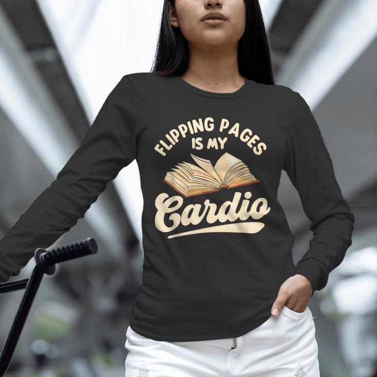 Flipping Pages Is My Cardio Book Lover Reading Bookworm Unisex Long Sleeve T-Shirt Flipping Pages Is My Cardio Book Lover Reading Bookworm Unisex Long Sleeve T-Shirt