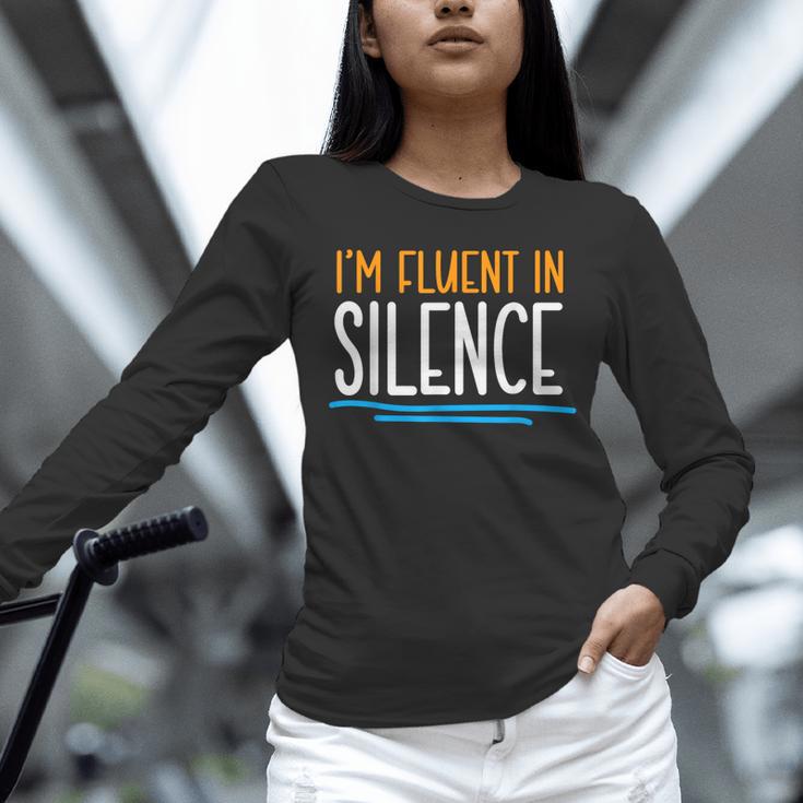 Im Fluent In Silence Introvert Unisex Long Sleeve T-Shirt Im Fluent In Silence Introvert Unisex Long Sleeve T-Shirt
