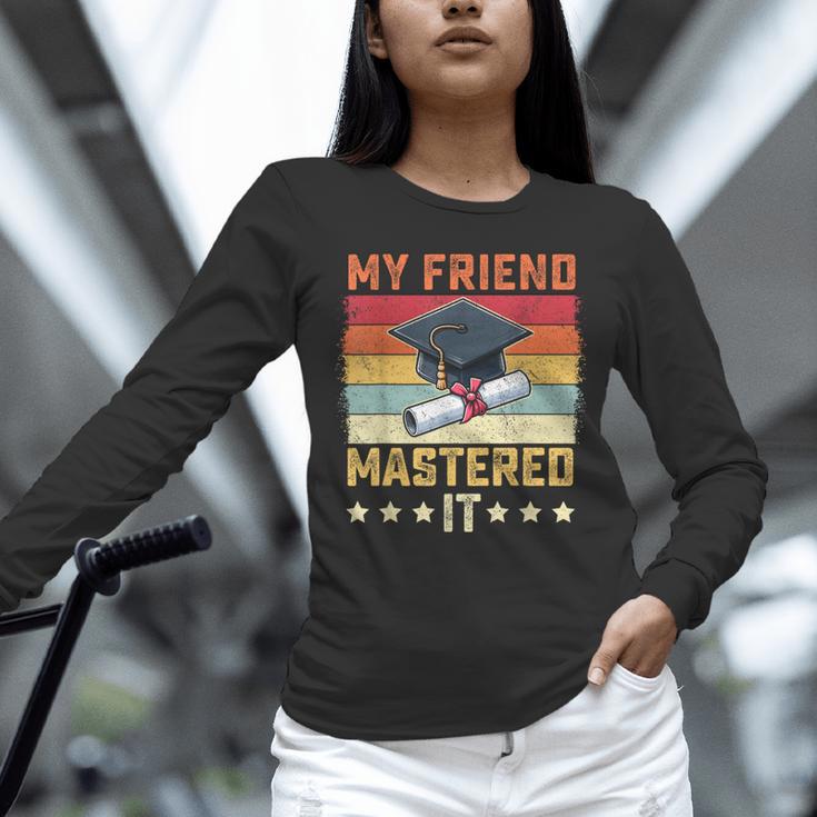 My Friend Mastered It Master's Degree Graduation Vintage Unisex Long Sleeve T-Shirt