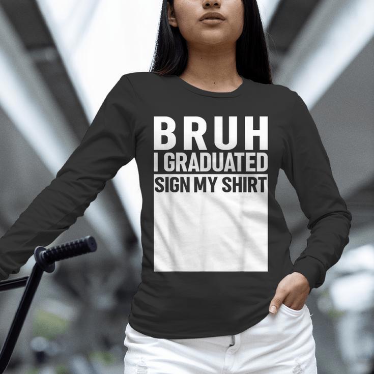 Funny College School Graduation 2025 I Graduated Sign My Unisex Long Sleeve T-Shirt
