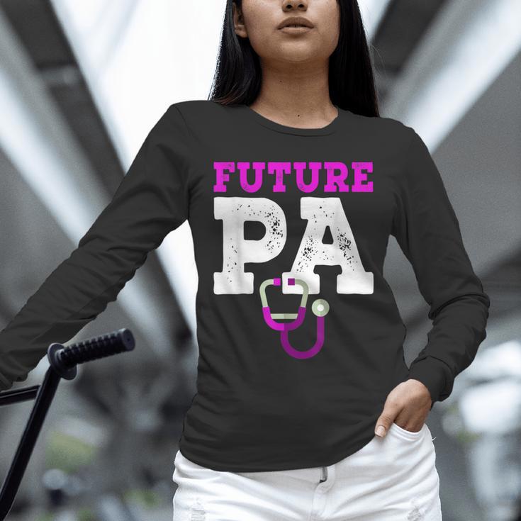 Future PA Physician Assistant Graduation Unisex Long Sleeve T-Shirt