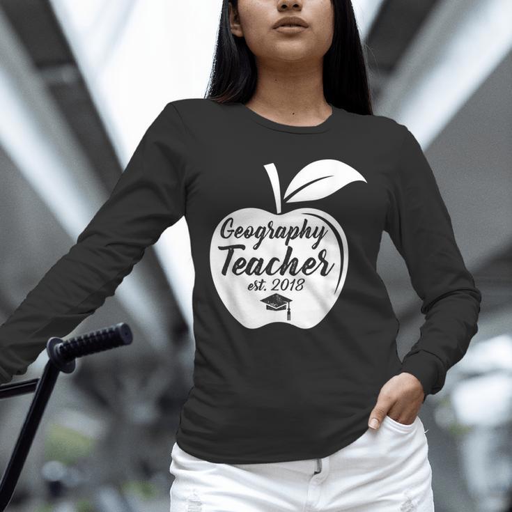 Geography Teacher Est 2018 School GraduationShirt Unisex Long Sleeve T-Shirt