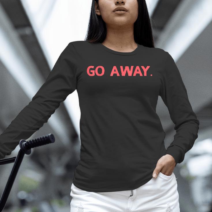 Go Away Introversion Sarcasm Introvert Unisex Long Sleeve T-Shirt Go Away Introversion Sarcasm Introvert Unisex Long Sleeve T-Shirt