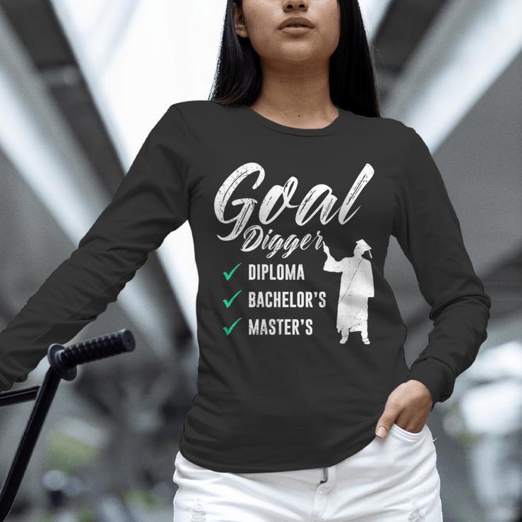 Goal Digger Diploma Master s Bachelor s Master Graduation Unisex Long Sleeve T-Shirt