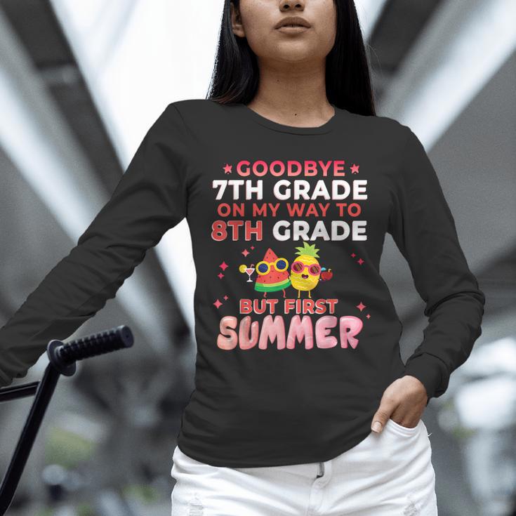 Goodbye 7th Grade Graduation To 8th Grade Hello Summer Unisex Long Sleeve T-Shirt